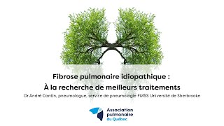 La fibrose pulmonaire idiopathique  À la recherche de meilleurs traitements [upl. by Yrag]