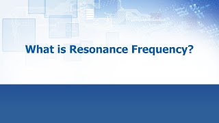 What is Resonant Frequency  ECS Inc International [upl. by Kirk332]