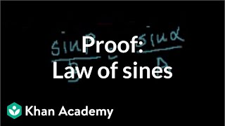 Proof Law of sines  Trig identities and examples  Trigonometry  Khan Academy [upl. by Yssac]