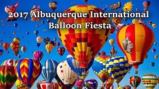 2017 Albuquerque International Balloon Fiesta  Highlights [upl. by Estey]