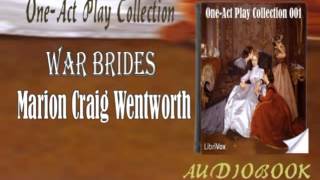 War Brides Marion Craig Wentworth Audiobook One Act Play [upl. by Adnohsor817]