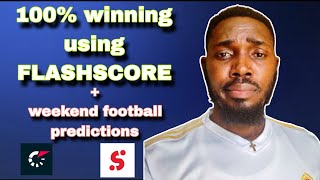 HOW TO WIN FOOTBALL BETTING USING FLASHSCORE APP  WEEKEND FOOTBALL PREDICTIONS [upl. by Euqor]