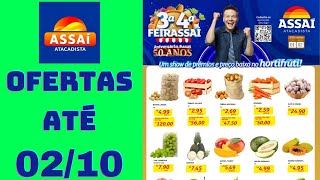 ASSAÍ ATACADISTA OFERTAS ATÉ 02102024 FOLHETO OFERTAS FEIRA E AÇOUGUE SP [upl. by Dwan577]