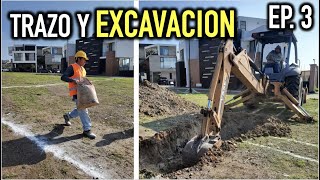 Como construir una CASA DESDE CERO   Trazo y Excavación  Proyecto PUERTO 73 Episodio 3 [upl. by Naejeillib]