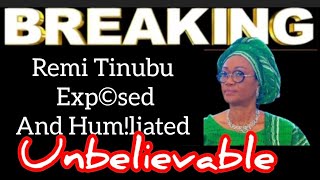 Remi Tinubu Exp©sed And Humliated WATCH TO THE END [upl. by Merrow]