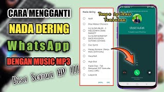 Cara Mengganti Nada Dering Whatsapp Dengan Lagu [upl. by Enyawad]