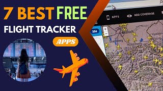 How to track Flights on Real Time  7 Free Flight Tracker Apps for Seamless Travel [upl. by Harwill]