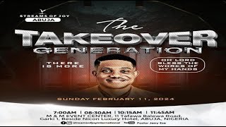 THE TAKEOVER GENERATION  THERE IS MORE  SUNDAY SERVICE  11TH FEBRUARY 2024 [upl. by Zuliram928]