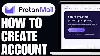 How To Create a Proton Mail Account in 2024  Easy amp Fast [upl. by Eirot647]