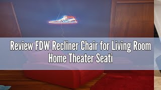 Review FDW Recliner Chair for Living Room Home Theater Seating Single Reclining Sofa Lounge with Pad [upl. by Mccall315]