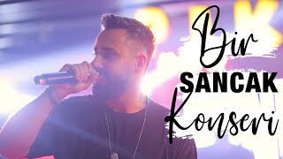 SANCAK KONSERLERİ NASIL GEÇİYOR 😎  Seni Arıyor amp Korkma Söyle amp Gel Artık  Sancak [upl. by Eintroc]