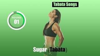 Tabata Songs  quotSugar Tabataquot [upl. by Tasiana]