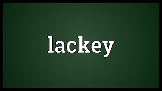 Lackey Meaning [upl. by Hedve]