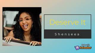 Shenseea  Deserve It Lyrics [upl. by Jacinthe]