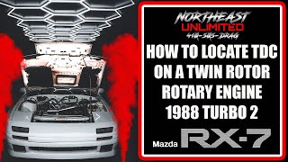 Tutorial  How to find TDC on a Twin Rotor Rotary Engine 1988 Turbo 2 RX7 FC GEN 2 Top Dead Center [upl. by Soisinoid]