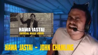 Hawa jastai reactJohnChamlingTV [upl. by Curran]