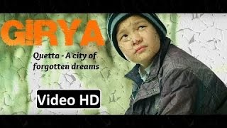 Girya l Title Song of Quetta A city of forgotten dreams l Pakistani Movie Song 2016 [upl. by Llenrup]