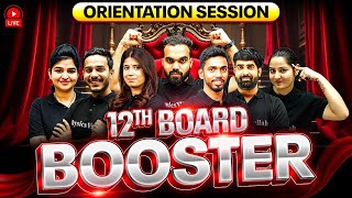 Booster Batch 2025 For Class 12th Boards 💥  Live Orientation Session 🔥 [upl. by Einhorn]