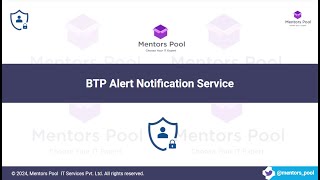 SAP BTP Alert Notification Service Tutorial  BTP Alerting Service  Alerts on BTP  Mentors Pool [upl. by Marcello]