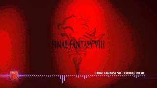 FFVIII  Ending Theme  Remake 99 [upl. by Courtenay]