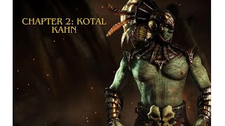 Mortal Kombat X  Chapter 2 Kotal Kahn Story Mode [upl. by Patsy704]