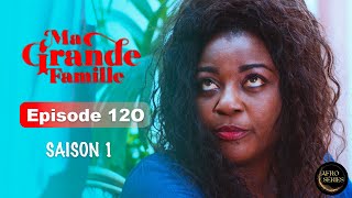 Série Ivoirienne  Ma Grande Famille  Saison 1 Episode 120 [upl. by Annairda]