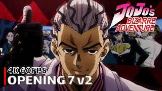 JoJos Bizarre Adventure  Opening 7 v2 4K 60FPS  Creditless  CC [upl. by Alon]