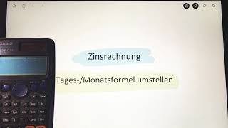 Zinsrechnung  TagesMonatsformel umstellen einfache Übungen [upl. by Corabel]