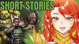 WARHAMMER STORIES  Warhammer Vtuber Reacts to Short Stories [upl. by Llemert]