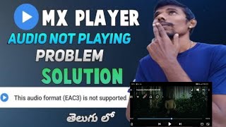 mx player audio not supported problem solution Telugu mx player audio format EAC3 not supported [upl. by Simmons]