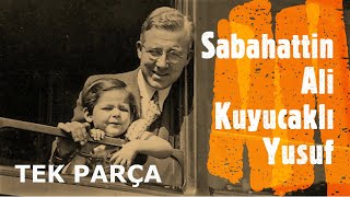 Kuyucaklı Yusuf Tek Parça  Sesli Kitap  Sabahattin ALİ [upl. by Haleigh]