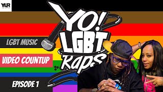 Yo LGBT Raps Video Music Countdown Countup Ep 1 [upl. by Clark39]