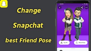 How to Change Snapchat best Friend Pose  Change Best Friend Poses in Snapchat  Snapchat New Update [upl. by Merrell]