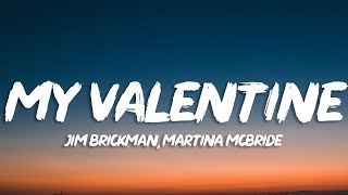 Jim Brickman Martina McBride  My Valentine Lyrics [upl. by Amathiste]