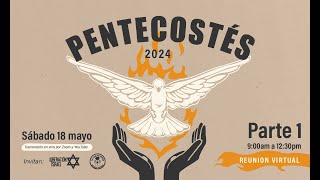 Pentecostés 2024  Parte 1 900am a 1230pm [upl. by Jez69]