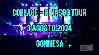 COLLAGE  RINASCO TOUR 3 AGOSTO 2024 GONNESA CollageIt [upl. by Vijar]