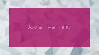 Javier Herring  appearance [upl. by Netsirhk]