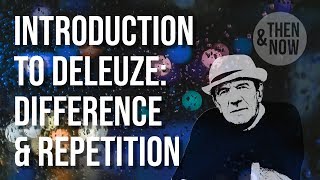 Introduction to Deleuze Difference and Repetition [upl. by Kcinomod]