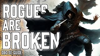 Rogue is Broken  Dungeons and Dragons 5e Guide [upl. by Emmery]