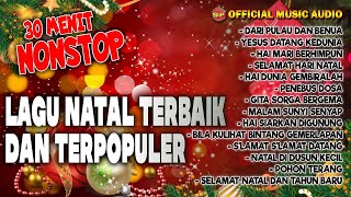 30 Menit Nonstop Lagu Natal Terpopuler I Lagu Rohani Natal I Christmash Songs Official Music Audio [upl. by Mok]