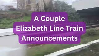 A few announcements for passengers on the Elizabeth line trains [upl. by Addiel68]