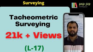 Tacheometric Surveying Part01 in Hindi  Surveying L17  dAd Sir [upl. by Lussi859]