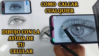 COMO CALCAR CUALQUIER DIBUJO CON LA AYUDA DE TU CELULAR  TUTORIAL [upl. by Lepp851]