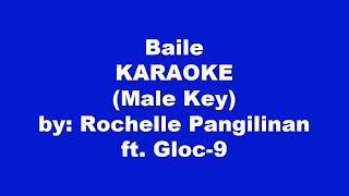 Rochelle Pangilinan ft Gloc 9 Baile Karaoke Male Key [upl. by Alieka]