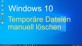 Windows 10  Temporäre Dateien manuell löschen [upl. by Celia]