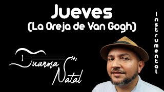 Jueves La Oreja de Van Gogh INSTRUMENTAL  Juanma Natal  Classic  Guitar  Covers  Lyrics [upl. by Ardnuhsor537]