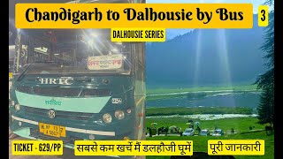 Chandigarh to Banikhet Dalhousie by Bus  Dalhousie Budget Tour  Dalhousie Series3 [upl. by Naziaf]