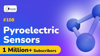 Pyroelectric Sensors  Physics of Sensors  Engineering Physics 2 [upl. by Soloman]