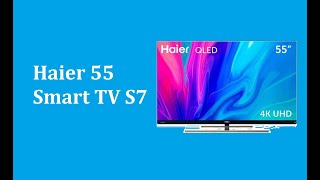 Haier 55 Smart TV S7  краткий обзор [upl. by Leamaj]