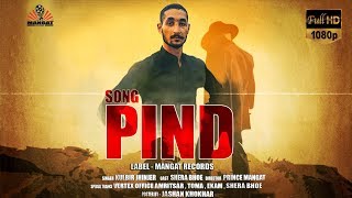 Kulbir Jhinjer full Video PIND  Mangat Records  Latest Punjabi song 2017 [upl. by Tiffany]